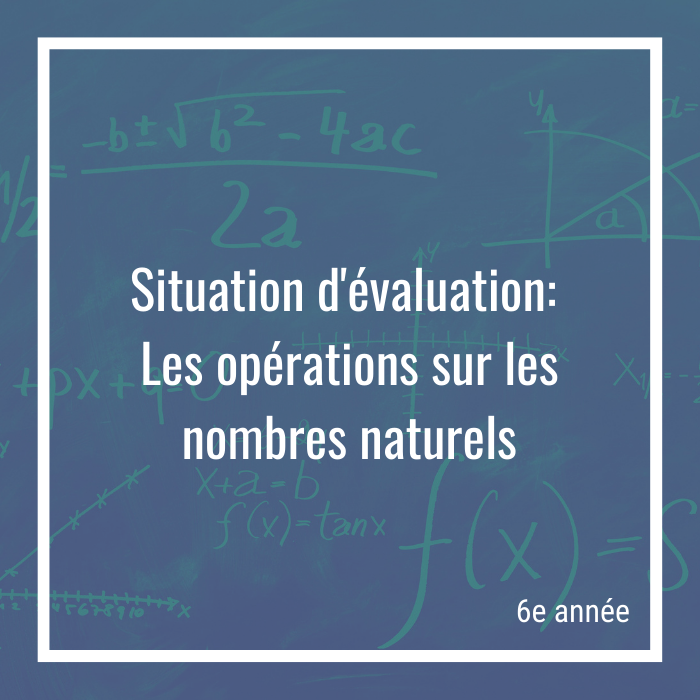 Situation d'évaluation: Opérations sur les nombres naturels