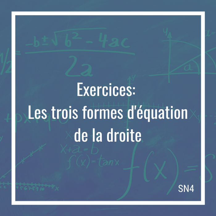 Exercices - Les trois formes d'équation de la droite