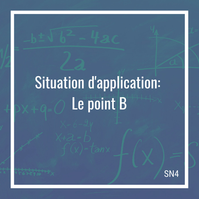 Situation d'application: Le point B