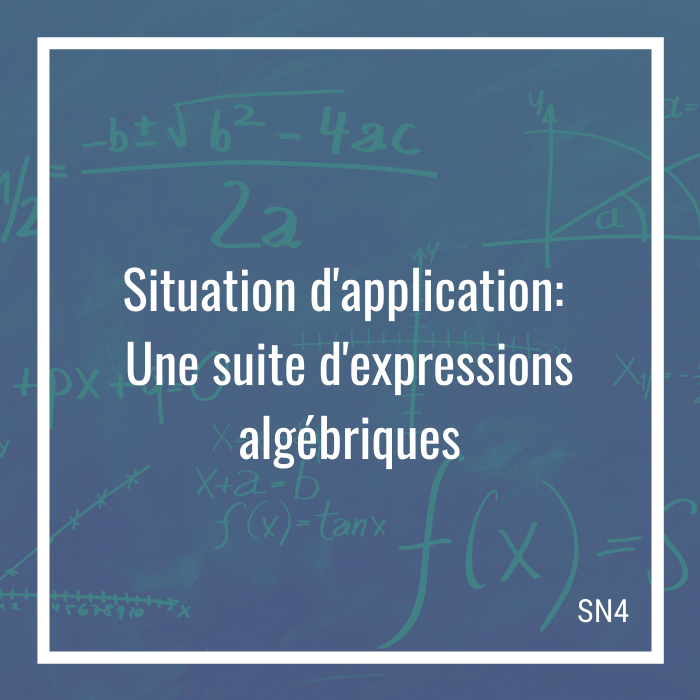 Situation d'application: Une suite d'expressions algébriques